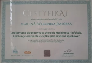 Certyfikat ukończenia szkolenia "Holistyczna diagnostyka w chorobie Hashimoto - infekcje, koinfekcje oraz metale ciężkie jako czynniki spustowe"