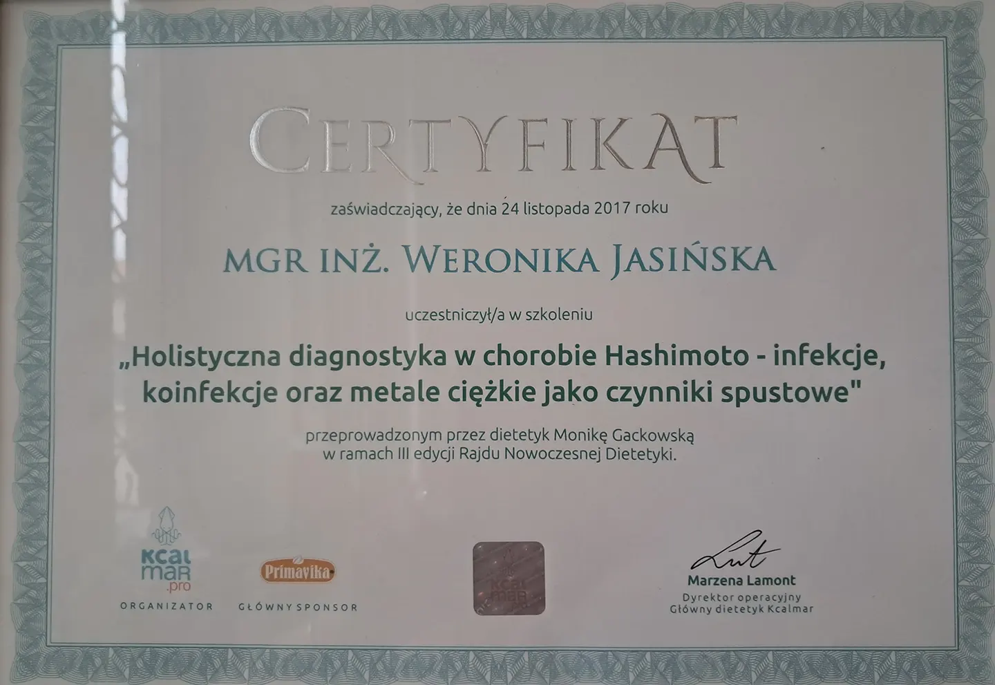 Certyfikat ukończenia szkolenia "Holistyczna diagnostyka w chorobie Hashimoto - infekcje, koinfekcje oraz metale ciężkie jako czynniki spustowe"